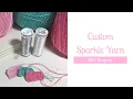 Yarn Hack Add Sparkle to Yarn