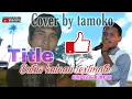 Download Lagu Radzwilmarfa group---jumadin butas kalna textmate(cover by tamoko)
