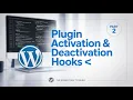 How to Use Activation and Deactivation Hooks in WordPress Plugin Step-by-Step