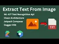 Extract Text From Images Using ML-KIT Text Recognition Api Clean Architecture Jetpack Compose