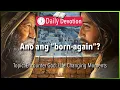 September 23 John 3 3 - What is Born-Again