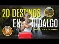 VACATION IN HIDALGO 20 Incredible Destinations to Visit