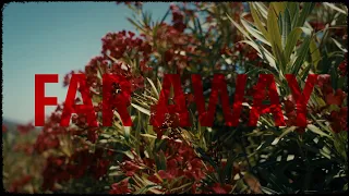 FOURTY - FAR AWAY [Official Video]