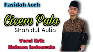 kasidah aceh cicem pala cover shahidul aulia versi lirik bahasa indonesia