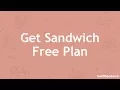 Get Sandwich Free Plan