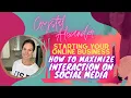 Maximize Interaction on Social Media