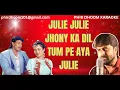 Download Lagu Julie Julie Johnny Ka Dil Tumpe Karaoke | Jeete Hain Shaan Se 1988 Kavita Krishnamurthy \u0026 Anu Malik