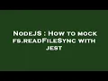 NodeJS How to mock fs readFileSync with jest