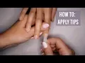 How To Apply Nail Tips ORLY GelFX Builder In A Bottle