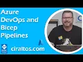 Azure DevOps Pipelines and Bicep
