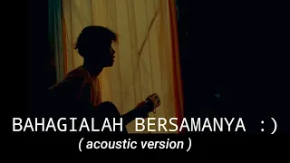 bahagialah bersamanya alcas bahagialah bersamanya raihlah semua cover agusriansyah