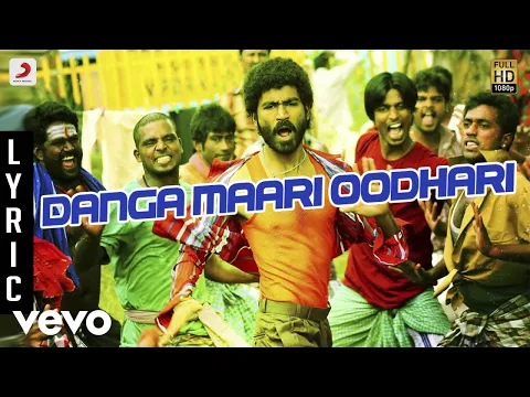 Download MP3 Anegan - Danga Maari Oodhari Lyric | Dhanush | Harris Jayaraj