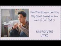Download Lagu Kim Min Seung – One Day My Secret Terrius (내 뒤에 테리우스) OST Part 3 Lyrics
