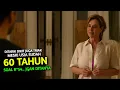 Lagu 60 TAHUN TAPI R454NY4 JGN DITANYA - ALUR CERITA FILEM