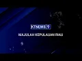 Download Lagu Majulah Kepulauan Riau - KTNEWSTODAY9