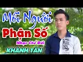 Download Lagu Nhạc Chế | MỖI NGƯỜI PHẬN SỐ | Trên Thế Gian Này Mỗi Người Phận Số | Khánh Tân | Lò Nhạc Chế