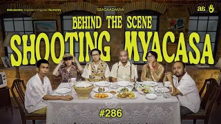 #SEADAADANYA EPS.286 | Dibalik Layar Produksi Konten MYACASA