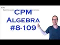 CPM Algebra Chapter 8 Problem 109