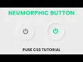 Neumorphism UI Button Pure CSS Tutorial