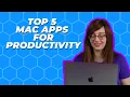 Top 5 Mac apps to boost your productivity