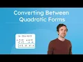 Converting Between Quadratic Forms - Switch Between Vertex and Standard Forms