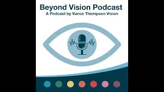 Beyond Vision Interview with Dr Thompson