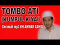 Download Lagu TOMBO ATI (KUMPUL KIYAI) ceramah mp3 KH Anwar Zahid