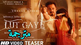 أغنية Lut Gaye مترجمة غناء جوبين نوتيال عمران هاشمي 
