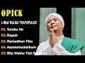 Download Lagu Opick Lagu Religi Terpopuler (Full Album) ❤️