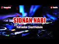 Download Lagu 🎙 SIDNAN NABI | KARAOKE INSTRUMEN (NADA CEWEK)