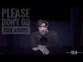 Download Lagu Joel Adams - Please Don't Go ❤ (Animation music video)❤