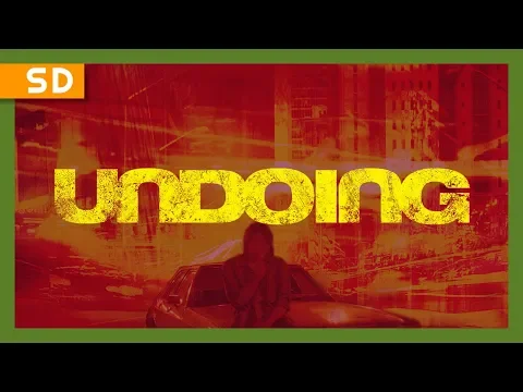 Undoing (2006) Trailer