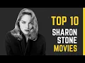 Sharon Stone s Top 10 Movies A Cinematic Journey through her Best Films