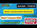 Basic Construction Materials Week 7 Quiz Assignment 7 Solution NPTEL SWAYAM 2023