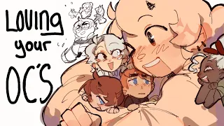 How to LOVE your OC s