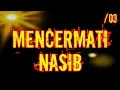 Download Lagu 03 MENCERMATI NASIB - Kajian Kitab AL Hikam Oleh KH Yazid Bustomi (Pasuruan)