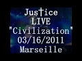 Justice - Civilization FULL & FIRST LIVE 03/16/11 [ORIGINAL] + Lyrics (Adidas Is All In)