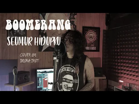 Download MP3 BOOMERANG - SEUMUR HIDUPKU cover by INDRA IROT