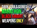 Beating The Dark Souls Series using ONLY Black Knight Weapons