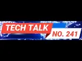 TECH TALK NO 241 - ASUS ZENFONE 11 ULTRA LAVA O2 MOTO EDGE 50 PRO VIVO T3 MORE