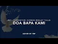 Download Lagu Doa Bapa Kami - Pdt. Juswantori Ichwan