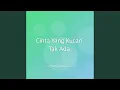 Lagu Cinta Yang Kucari Tak Ada