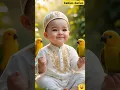 Download Lagu baby boy reciting surah #adorablerecitation #cute #viralvideo #viralvideo #innocence #baby #cutebaby