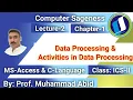 Lecture-2 Chap-1 Data Processing Activities in Data Processing ICS-II Urdu Hindi