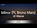 Download Lagu Lil Wayne-Mirror (Ft. Bruno Mars) (Karaoke Version)