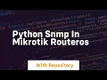 Python snmp in mikrotik routeros