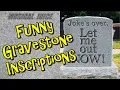 Funny gravestone inscriptions to make you laugh at life