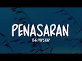 Lagu The Popstar - Penasaran (Lirik Lagu)