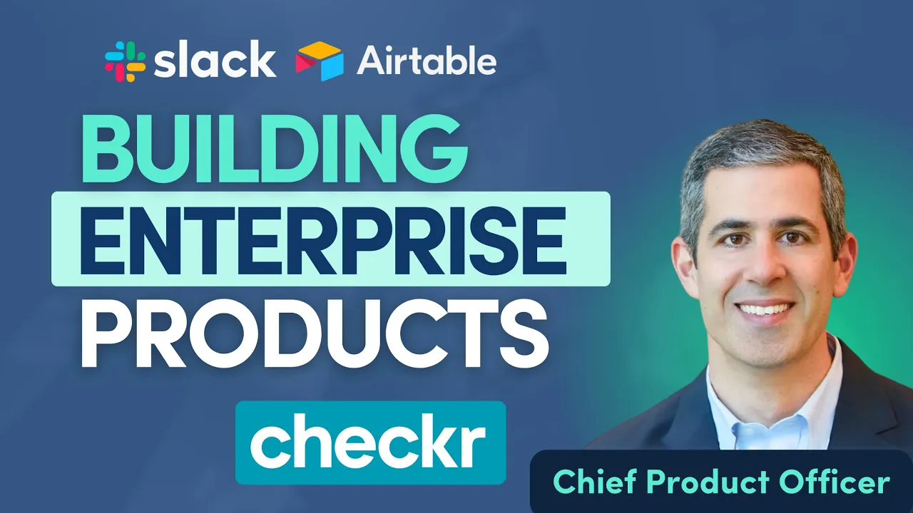 Checkr CPO on Building Scalable Products for Large Enterprises | Ilan Frank | E256  - YouTube thumbnail
