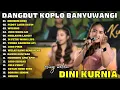 Download Lagu DINI KURNIA - MENDEM ROSO KOPLO TERPOPULER 2K25 - FULL ALBUM -LAGU VIRAL